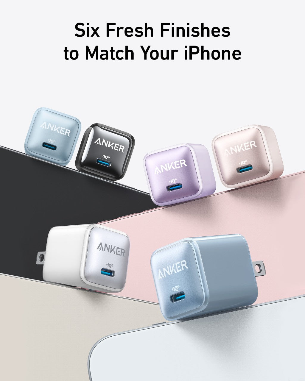 Anker USB-C chargers in various colors on a neutral background with text 'Six Fresh Finishes to Match Your iPhone'.
