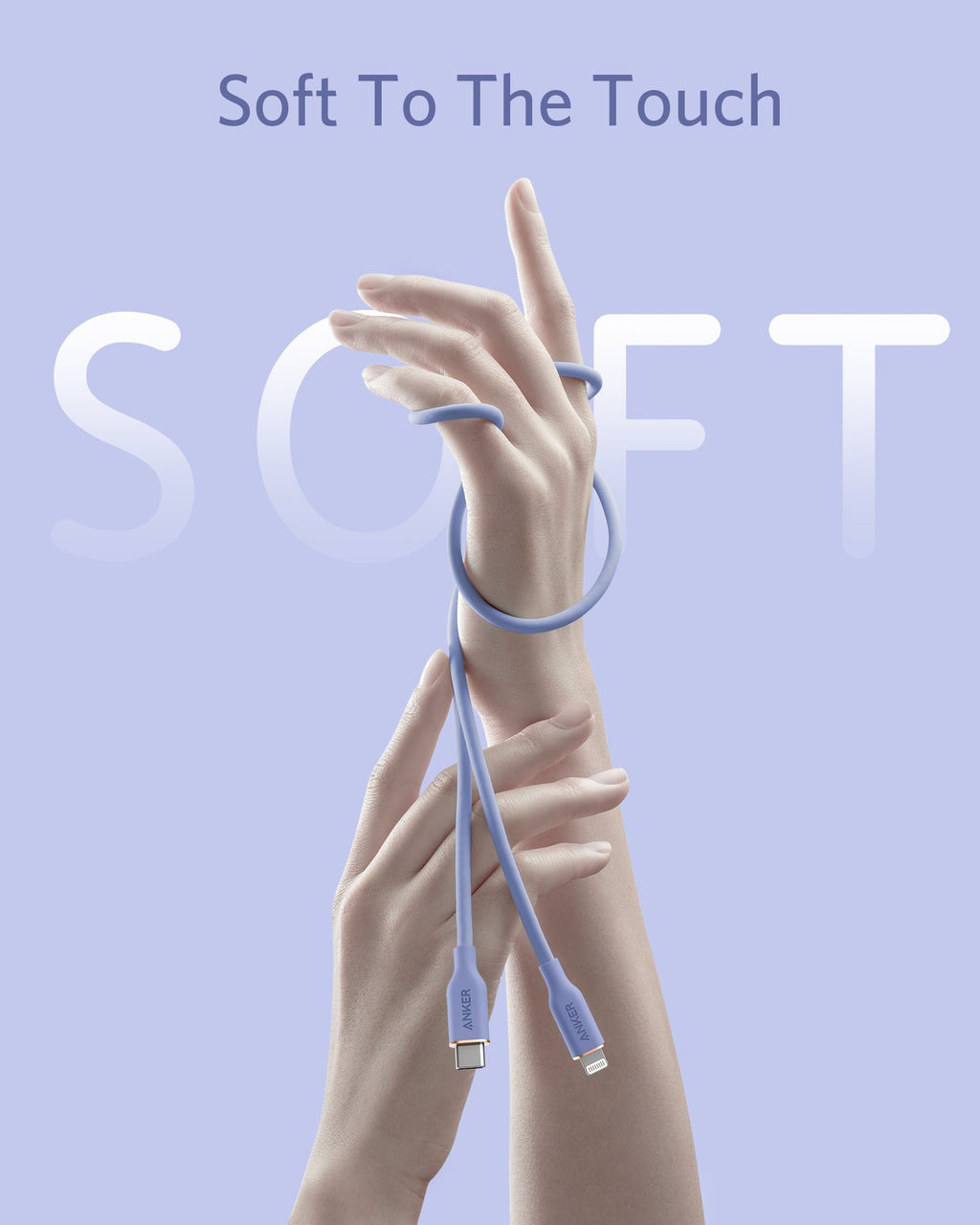 Hands holding a blue cable with 'Soft To The Touch' text on a light purple background
