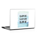 Love Laugh Live - Laptop Lid Wrap